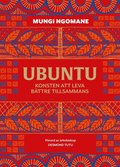 Ubuntu : konsten att leva bttre tillsammans