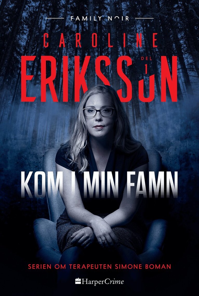 Caroline Eriksson - Kom i min famn, Inbunden