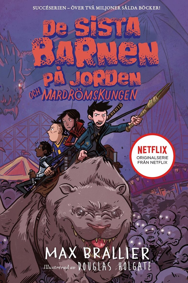 Max Brallier - De sista barnen på jorden och mardrömskungen, Inbunden
