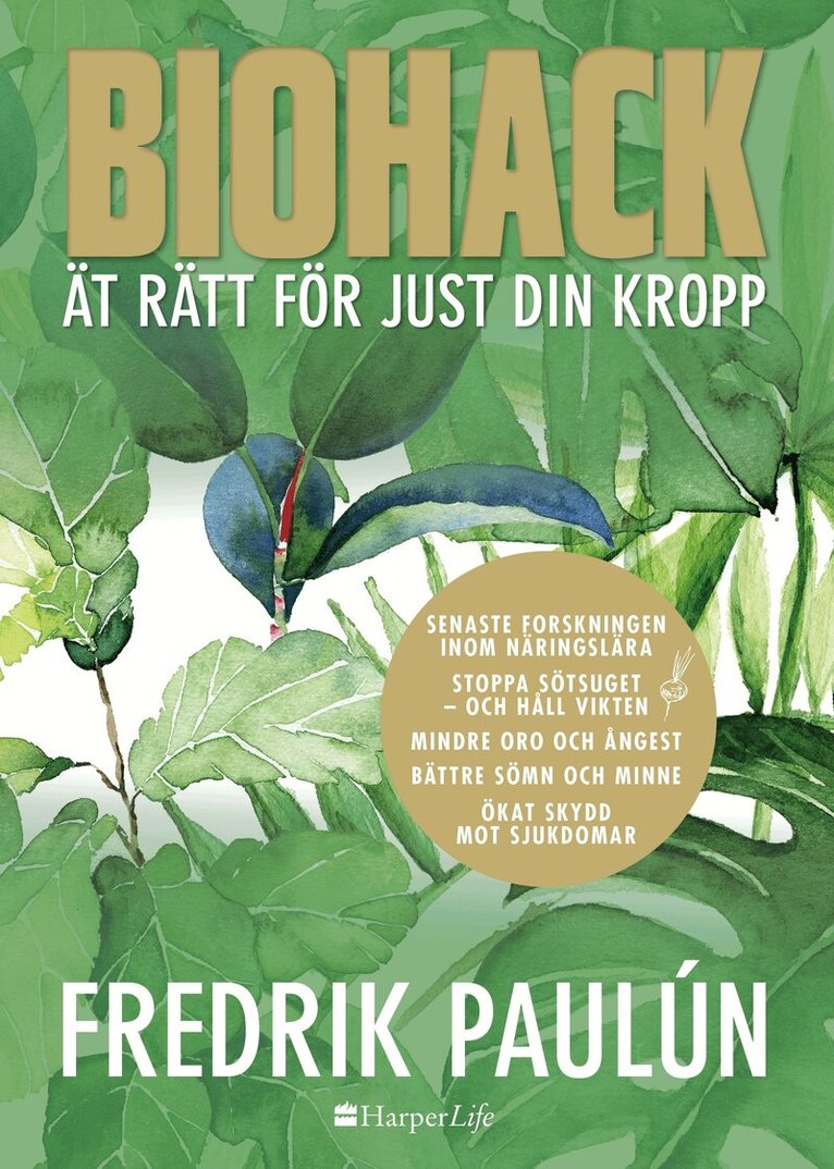 Fredrik Paulún - Biohack : ät rätt för just din kropp, Inbunden