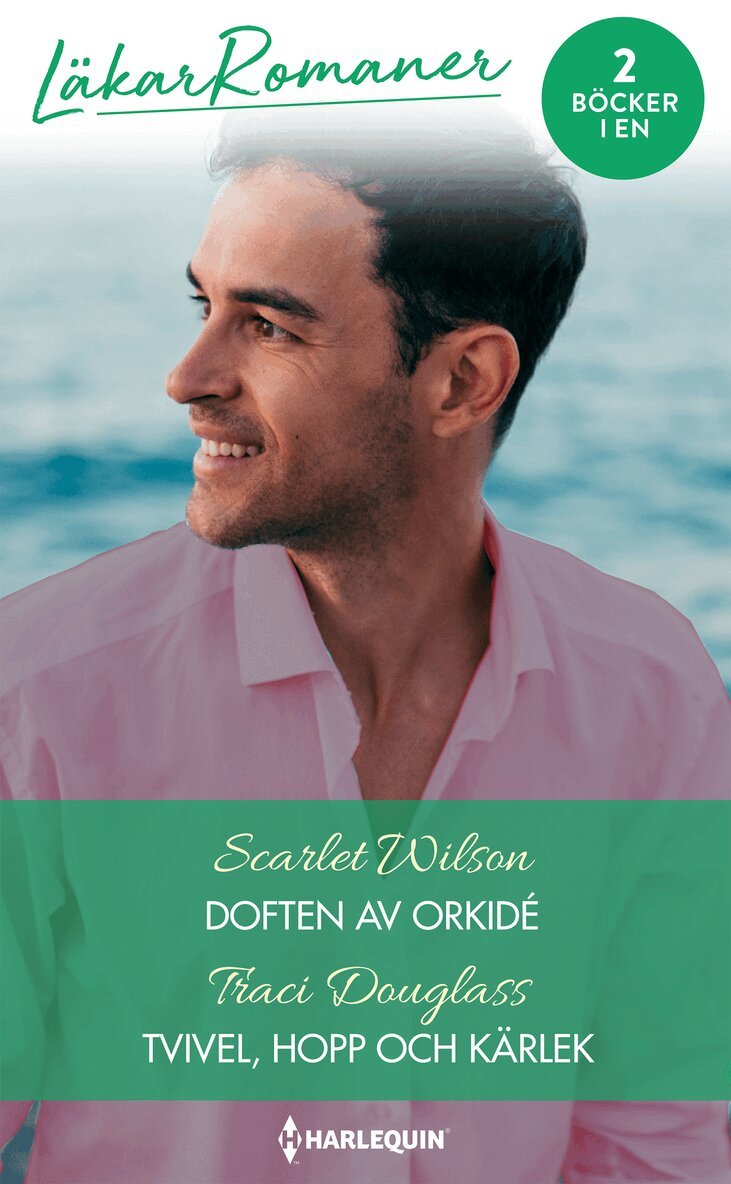 Scarlet Wilson, Traci Douglass - Doften av orkidé ; Tvivel, hopp och kärlek, Häftad