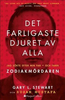 Gary L. Stewart, Susan D. Mustafa - Det farligaste djuret av alla, Inbunden