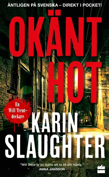 Karin Slaughter - Okänt hot, Pocket