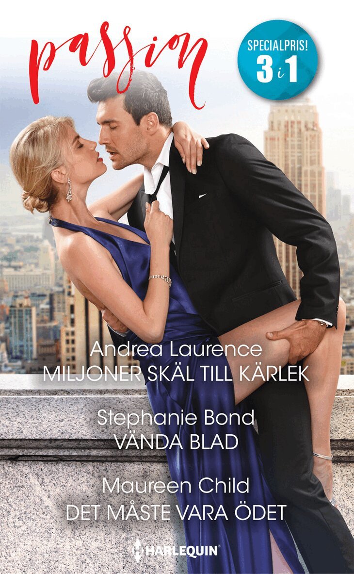 Stephanie Bond, Maureen Child, Andrea Laurence - Miljoner skäl till kärlek ; Vända blad ; Det måste vara ödet, Häftad