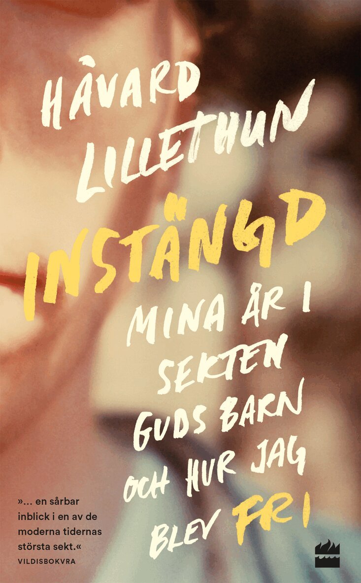 Håvard Lillethun - Instängd : mina år i sekten Guds barn och hur jag blev fri, Pocket