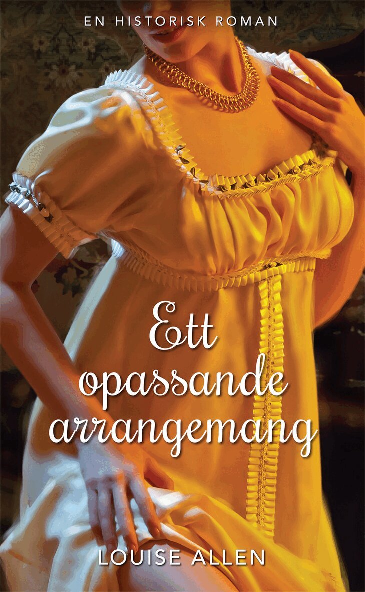 Louise Allen - Ett opassande arrangemang, Häftad