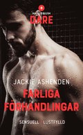 Farliga f�rhandlingar