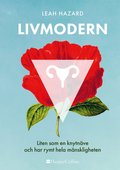 Livmodern : liten som en knytnve och har rymt hela mnskligheten