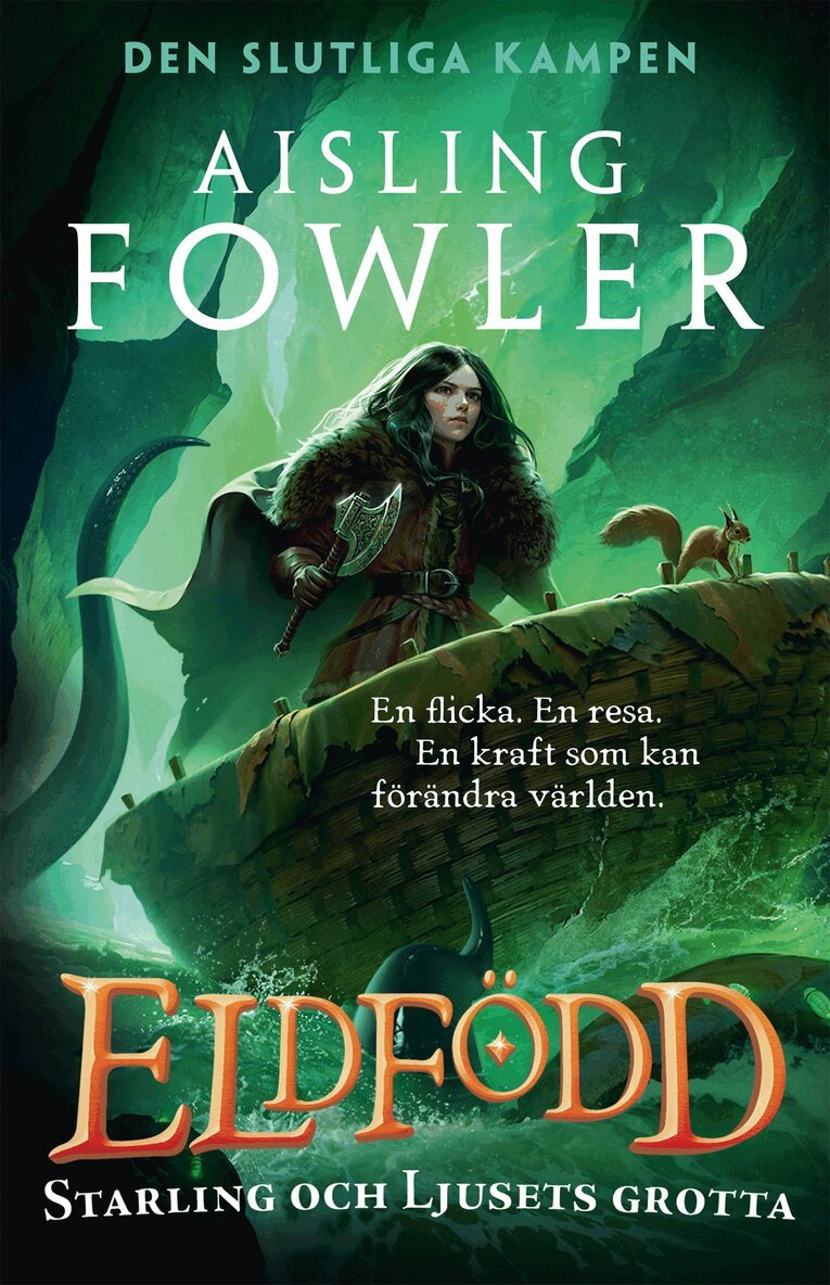 Aisling Fowler - Starling och Ljusets grotta, Inbunden