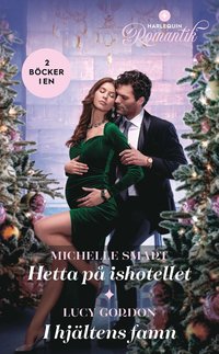 Hetta p ishotellet ; I hjltens famn