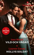 Vild och vgad ; Hollys soldat