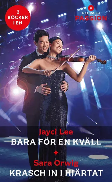 Jayci Lee, Sara Orwig - Bara för en kväll ; Krasch in i hjärtat, Häftad