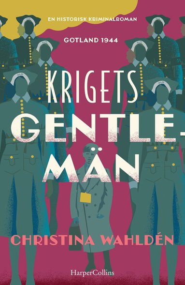 Christina Wahldén - Krigets gentlemän, Inbunden