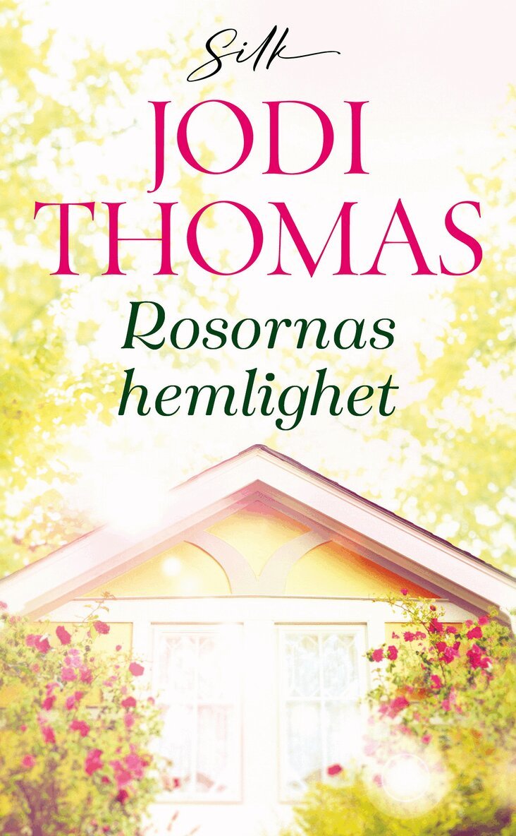Jodi Thomas - Rosornas hemlighet, E-bok