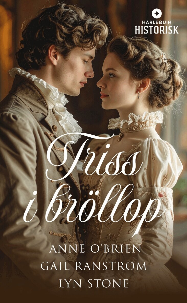 Anne O'Brien, Gail Ranstrom, Lyn Stone - Triss i bröllop, E-bok
