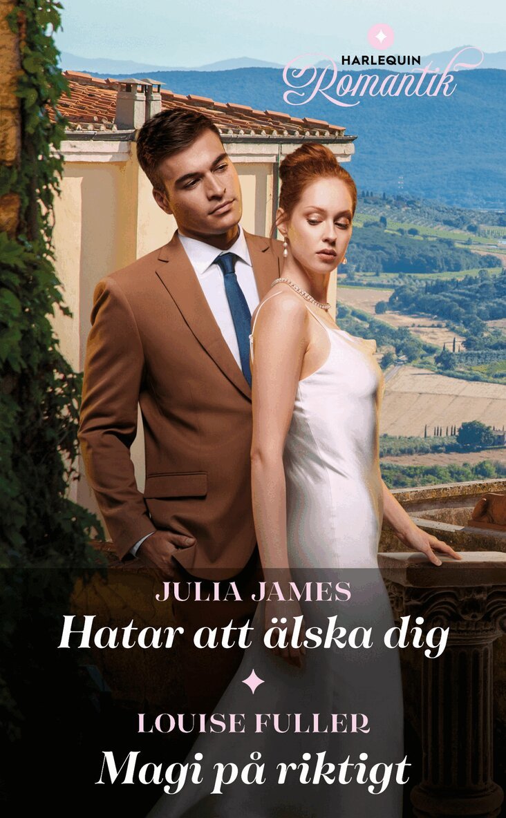 Julia James, Louise Fuller - Hatar att älska dig / Magi på riktigt, E-bok