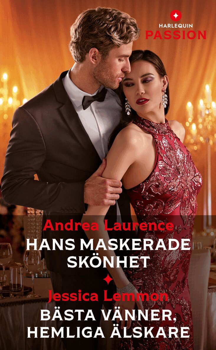 Andrea Laurence, Jessica Lemmon - Hans maskerade skönhet / Bästa vänner, hemliga älskare, E-bok