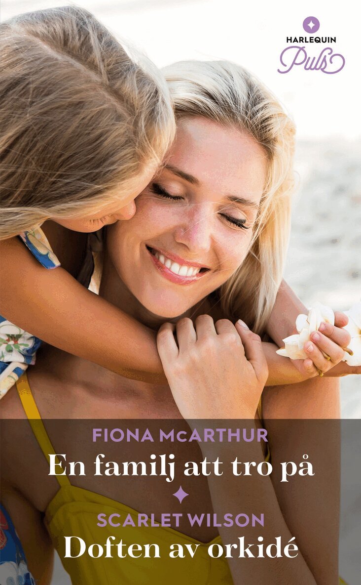 Fiona McArthur, Scarlet Wilson - En familj att tro på / Doften av orkidé, E-bok