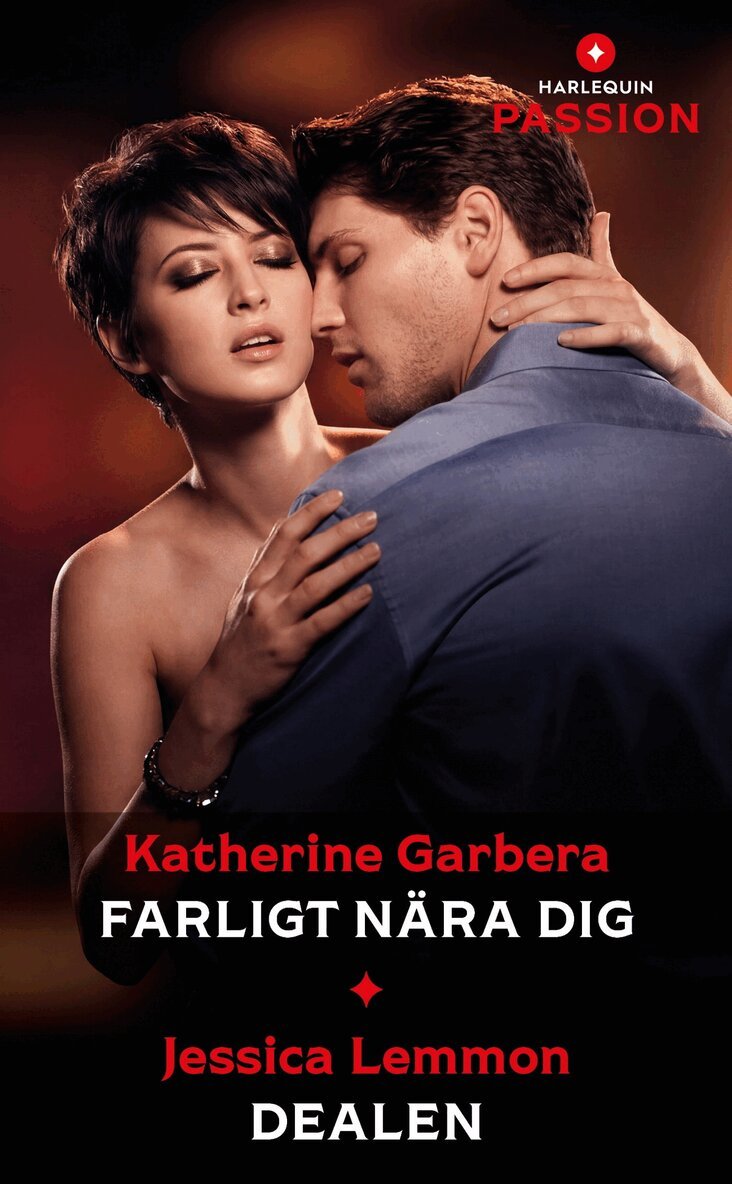 Katherine Garbera, Jessica Lemmon - Farligt nära dig / Dealen, E-bok