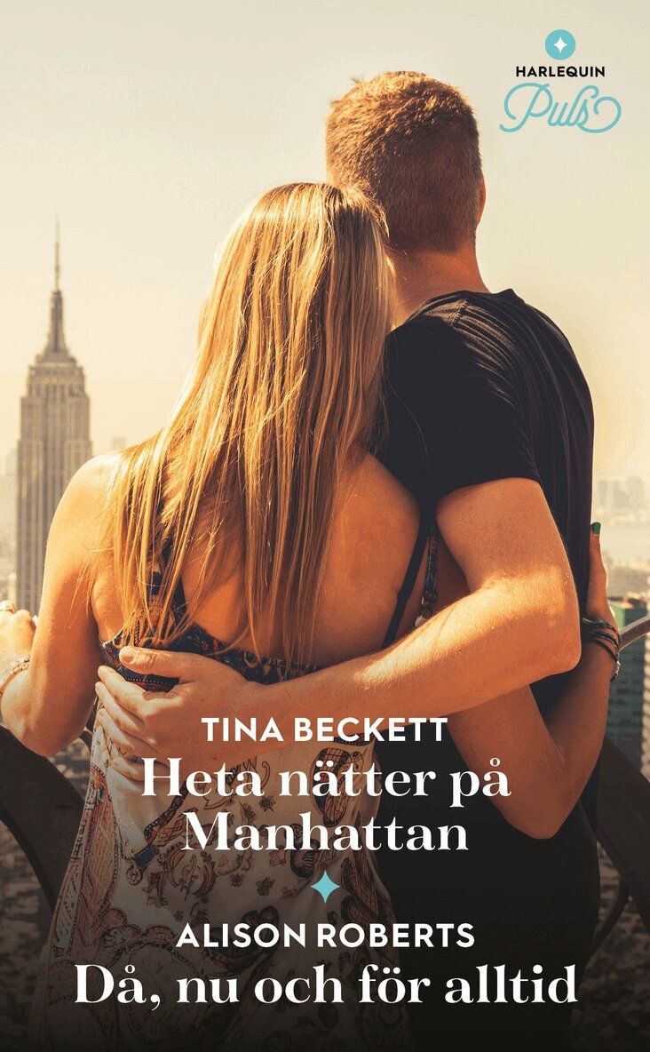 Alison Roberts, Tina Beckett - Heta nätter på Manhattan / Då, nu och för alltid, E-bok