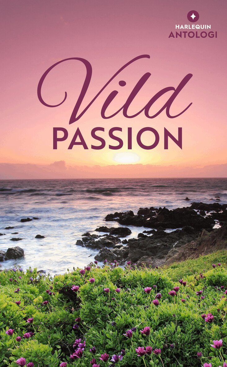 Heidi Rice, Trish Morey, Amalie Berlin, Louise Fuller - Vild passion, E-bok