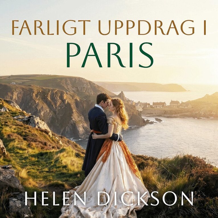 Helen Dickson - Farligt uppdrag i Paris, Ljudbok