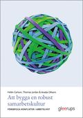 Att bygga en robust samarbetskultur : förebygga konflikter i arbetslivet