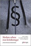 Skolans arbete mot kränkningar-juridifieringens konsekvenser