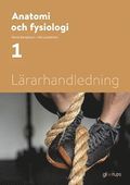Anatomi och fysiologi 1, l�rarhandledning