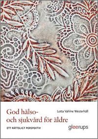 God hlso- och sjukvrd fr ldre - ett rttsligt perspektiv