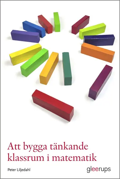 Peter Liljedahl - Att bygga tänkande klassrum i matematik, Häftad. Tillgänglighet: Lägg till