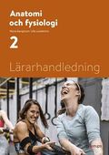 Anatomi och fysiologi 2, l�rarhandledning
