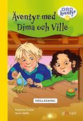 Ord & ventyr F-klass, Hglsning ventyr med Dima och Ville