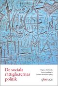 De sociala rättigheternas politik : förhandlingar och spänningsfält
