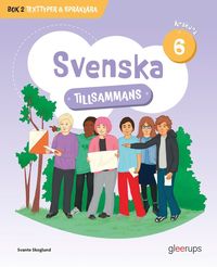 Svenska tillsammans rskurs 6, bok 2 - Texttyper & Sprklra