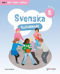 Svenska tillsammans �rskurs 5, bok 1 - L�sa, Skriva, Samtala
