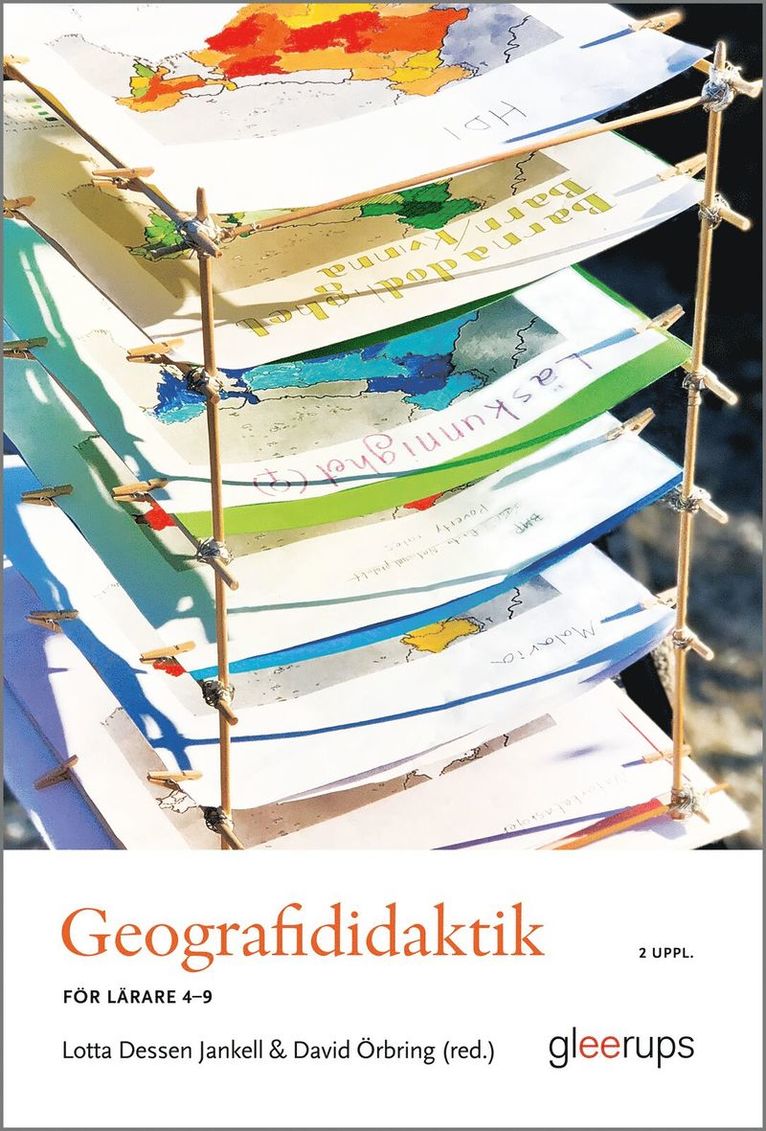 Geografididaktik , 2 uppl : för lärare 4-9, Häftad