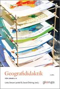 Geografididaktik , 2 uppl : f�r l�rare 4-9