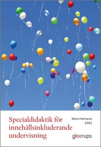 Specialdidaktik : f�r inneh�llsinkluderande undervisning