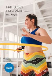 Fritid och friskvrd 1, bok Gy25