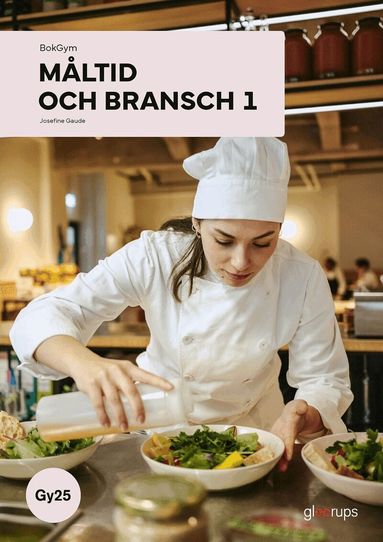 Josefine Gaude - BokGym Måltid och bransch 1, bok, Gy25, Häftad