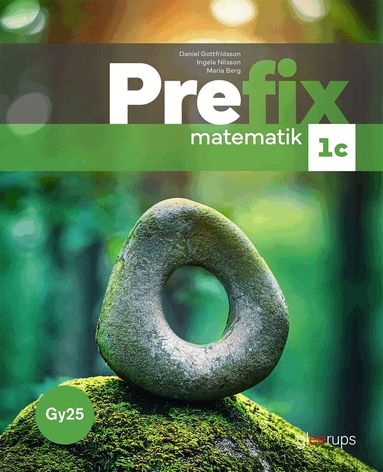 Daniel Gottfridsson, Ingela Nilsson, Maria Berg - Prefix matematik 1c, bok, Gy25, Häftad