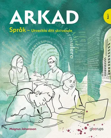 Magnus Johansson - Arkad Sv/Sva, Språk 1 - utveckla ditt skrivande, arbetsbok, Häftad