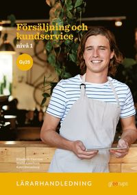 Frsljning och kundservice 1, lrarhandledning, Gy25