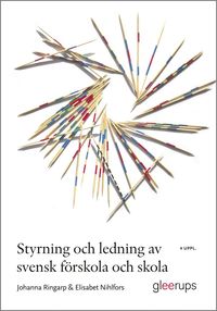 Styrning och ledning av svensk frskola och skola : en introduktion