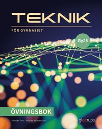 Teknik fr gymnasiet, vningsbok, Gy25