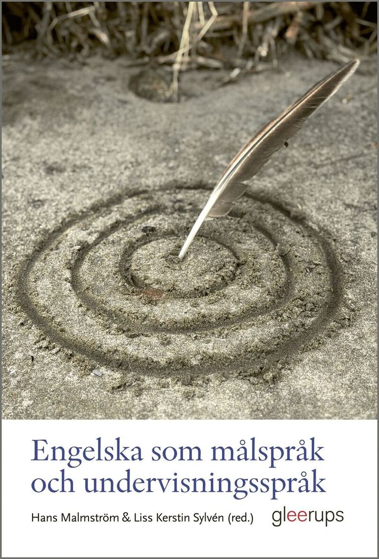 Hans Malmström (red.), Liss Kerstin Sylvén (red.) - Engelska som målspråk och undervisningsspråk, Häftad