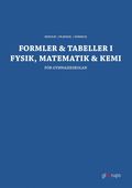 Formler & tabeller i fysik, matematik & kemi