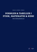 Formler & tabeller i fysik, matematik & kemi : f�r gymnasieskolan