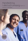 Handledning i v�rd och omsorg 1+2, bok, Gy25